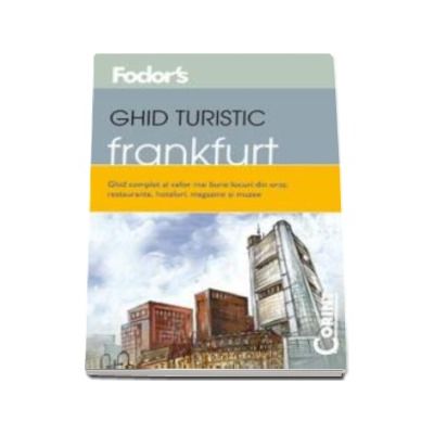 Ghid turistic Fodor`s - Frankfurt
