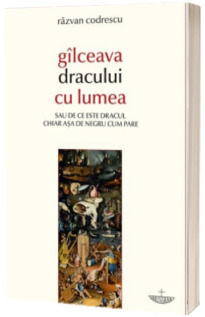 Gilceava dracului cu lumea sau de ce este dracul chiar asa de negru cum pare