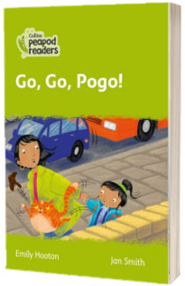 Go, Go, Pogo! Collins Peapod Readers. Level 2