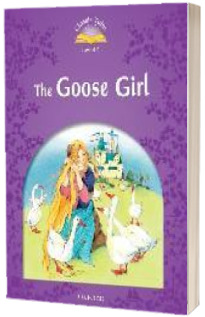 Goose Girl. The Classic Tales Four. 2 ED.