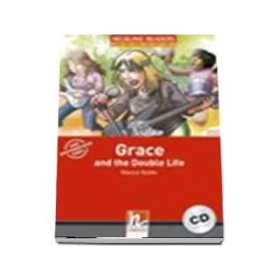 Grace and the Double Life. Book and Audio CD Pack, Level 3