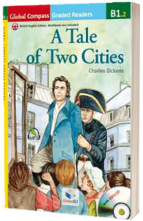 Graded Reader. A Tale of Two Cities with MP3 CD Level B1.2 (British English)