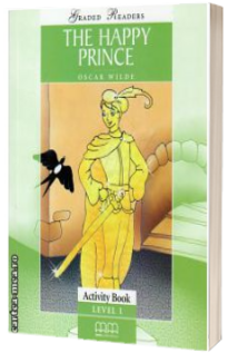 Graded Readers - The Happy Prince: Activity book - level 1 reader