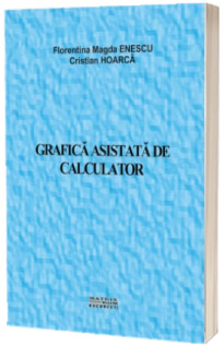 Grafica asistata de calculator