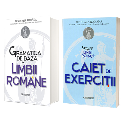 Gramatica de Baza a Limbii Romane. Editia a 2-a, cu caiet de exercitii