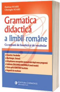 Gramatica didactica a limbii romane. Editia a III-a revizuita si adaugita.