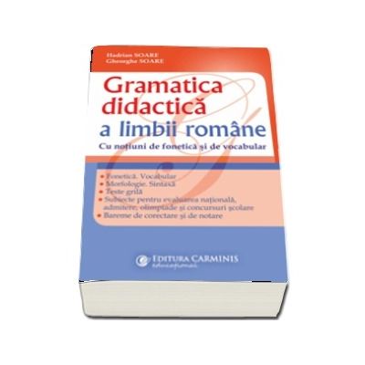 Gramatica didactica a limbii romane. Editia a III-a revizuita si adaugita
