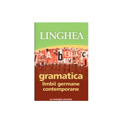 Gramatica limbii germane contemporane cu exemple practice