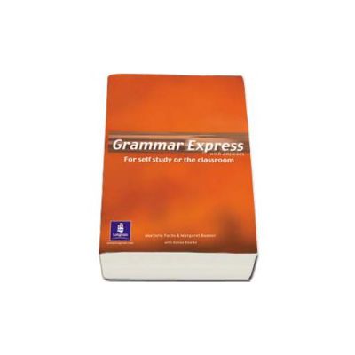 Grammar Express with answers. For self study or the classroom