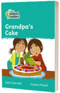 Grandpa s Cake. Collins Peapod Readers. Level 3