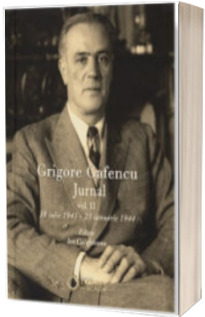 Grigore Gafencu. Jurnal, volumul II