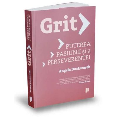 Grit - Puterea pasiunii si a perseverentei