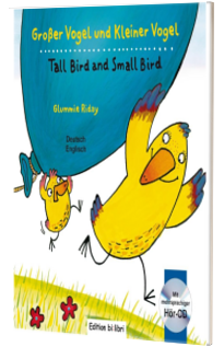 GroBer Vogel und Kleiner Vogel. Kinderbuch Deutsch-Englisch mit Audio-CD