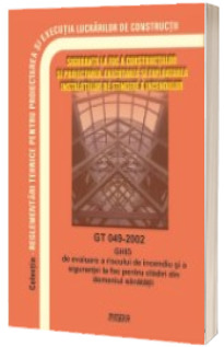 GT 049-2002: Ghid de evaluare a riscului de incendiu si a sigurantei la foc pentru cladiri in domeniul sanatatii