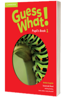 Guess What! Level 1 Pupil's Book British English