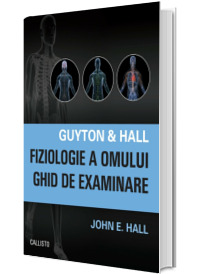 Guyton and Hall. Fiziologie a omului, Ghid de examinare