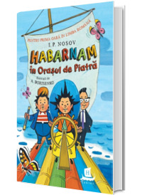 Habarnam in Orasul de Piatra Habarnam in Orasul de Piatra