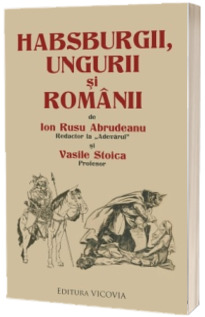 Habsburgii, ungurii si romanii