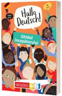 Hallo Deutsch! Ghidul incepatorului