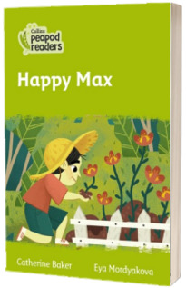 Happy Max. Collins Peapod Readers. Level 2