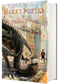 Harry Potter si Pocalul de Foc, editie ilustrata