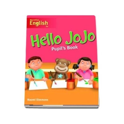 Hello Jojo. Pupils Book