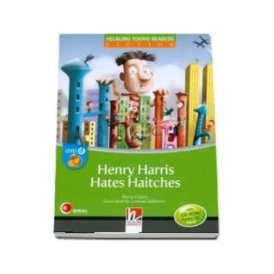 Henry Harris Hates Haitches - Young Reader Level D with Audio CD