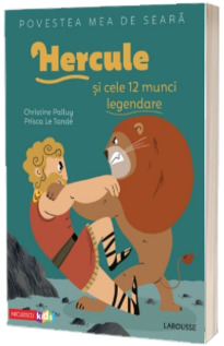 Hercule si cele 12 munci legendare