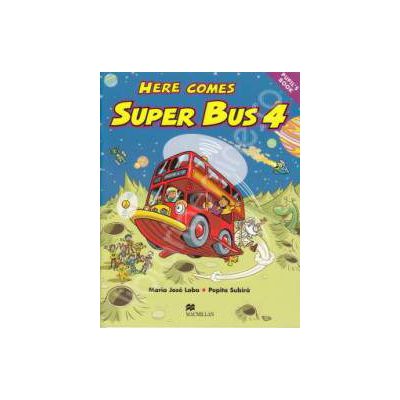 Here Comes Super Bus level 4. Pupils Book