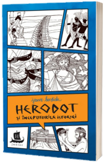 Herodot si inceputurile istoriei