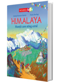 HIMALAYA. Muntii care ating cerul