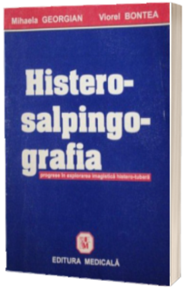 Histerosalpingografia - Progrese in explorarea imagistica histero-tubara
