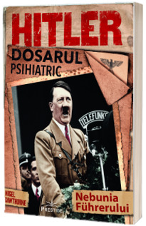 Hitler, dosarul psihiatric