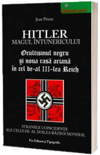 Hitler. Magul intunericului