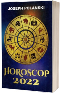 Horoscop 2022 - Traducere Liviu Mateescu