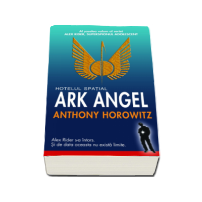 Hotelul spatial Ark Angel - Anthony Horowitz