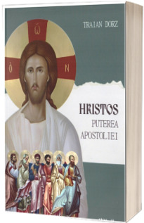 Hristos puterea apostoliei volumul 2 (editia a III-a)