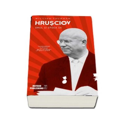 Hrusciov. Omul si epoca sa - William Taubman