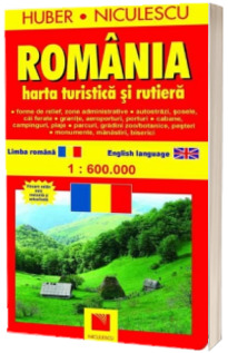 Huber. Harta Romania - Turistica si rutiera (La scara de 1 : 600.000)