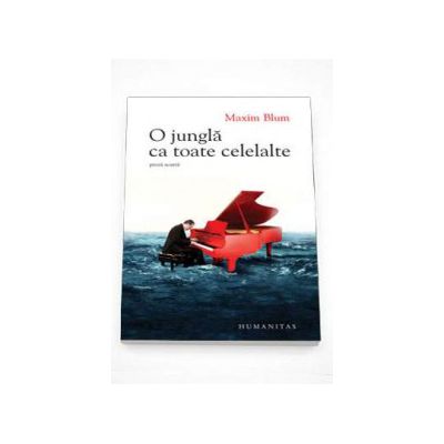 O jungla ca toate celelalte - Maxim Blum
