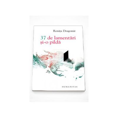 37 de lamentari si-o pilda - Ronita Dragomir