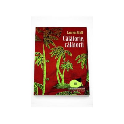 Calatorie, Calatorii - Laurent Graff