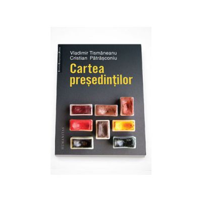 Cartea presedintilor - Vladimir Tismaneanu