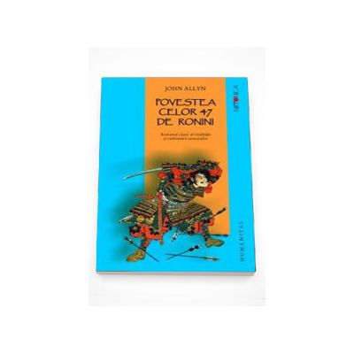 Povestea celor 47 de ronini - John Allyn