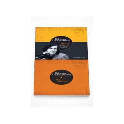 Dublu album. Antologie de poezie, 2 vol. - Mircea Cartarescu