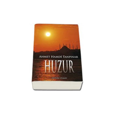 Huzur - Ahmet Hamdi Tapinar