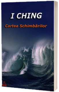 I Ching, Cartea Schimbarilor