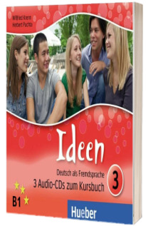 Ideen 3. 3 Audio CDs zum Kursbuch