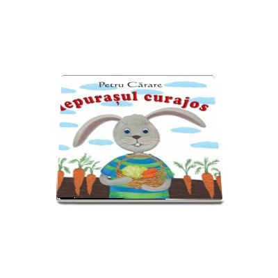 Iepurasul curajos  - Pliant cartonat cu imagini color (Varsta recomandata: 1-3 ani)
