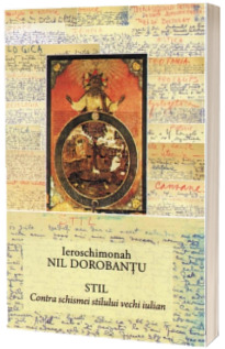 Ier Nil Dorobantu - Scrieri 22 - Stil. Contra schismei stilului vechi iulian